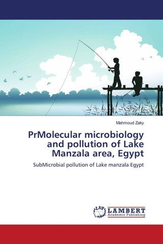 PrMolecular microbiology and pollution of Lake Manzala area, Egypt