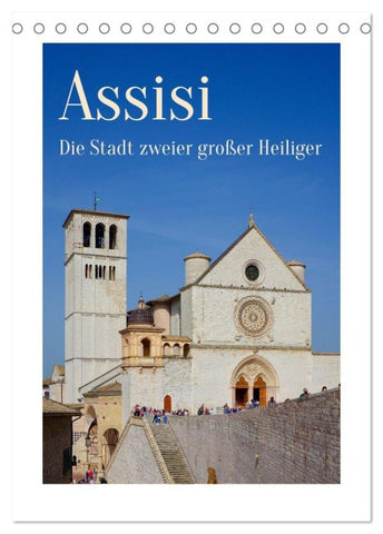 Assisi - Die Stadt zweier großer Heiliger (Tischkalender 2027 DIN A5 hoch), CALVENDO Monatskalender