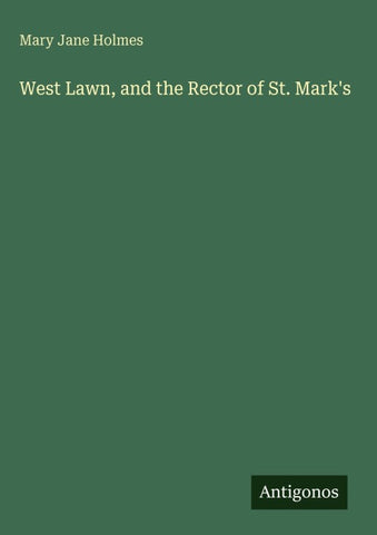West Lawn, and the Rector of St. Mark's