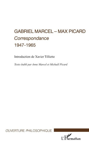 Gabriel Marcel - Max Picard