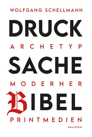 Drucksache Bibel – Archetyp moderner Printmedien
