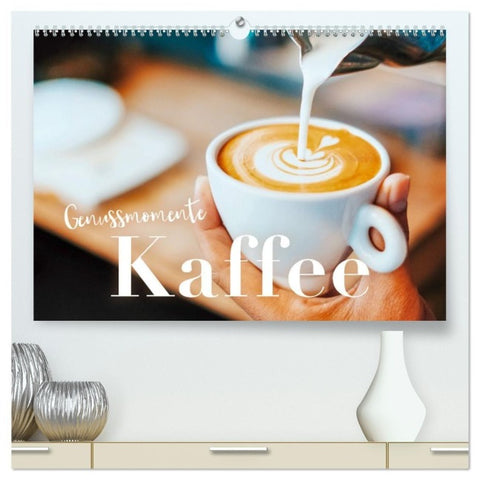 Genussmomente Kaffee (hochwertiger Premium Wandkalender 2027 DIN A2 quer), Kunstdruck in Hochglanz