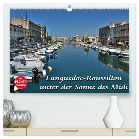 Languedoc-Roussillon - unter der Sonne des Midi (hochwertiger Premium Wandkalender 2026 DIN A2 quer), Kunstdruck in Hochglanz