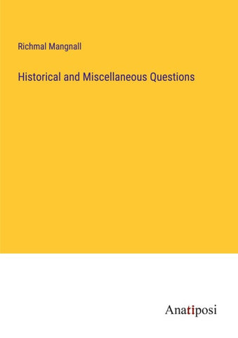 Historical and Miscellaneous Questions