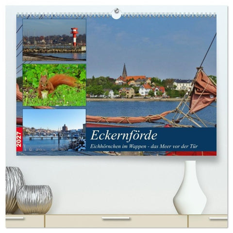 Eckernförde. Eichhörnchen im Wappen - das Meer vor der Tür (hochwertiger Premium Wandkalender 2027 DIN A2 quer), Kunstdruck in Hochglanz
