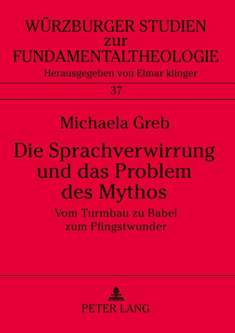 Die Sprachverwirrung und das Problem des Mythos