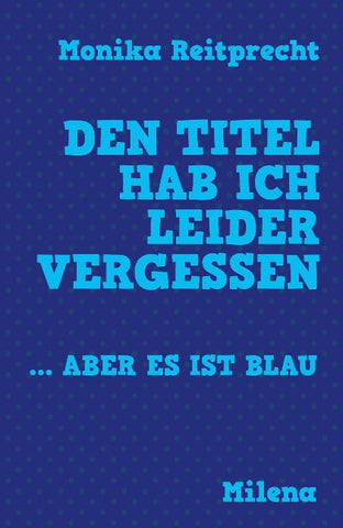 Den Titel hab ich leider vergessen … aber es ist blau