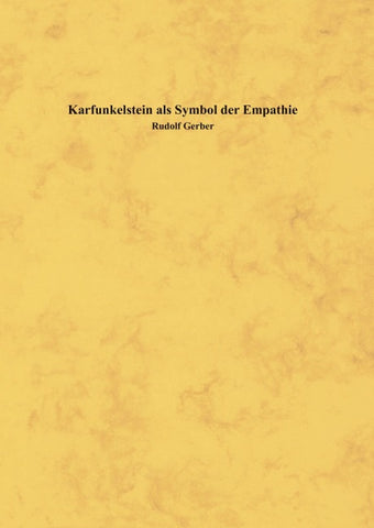 Karfunkelstein als Symbol der Empathie