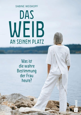 Das Weib an seinem Platz