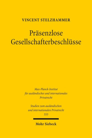 Präsenzlose Gesellschafterbeschlüsse