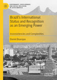 Brazil’s International Status and Recognition as an Emerging Power