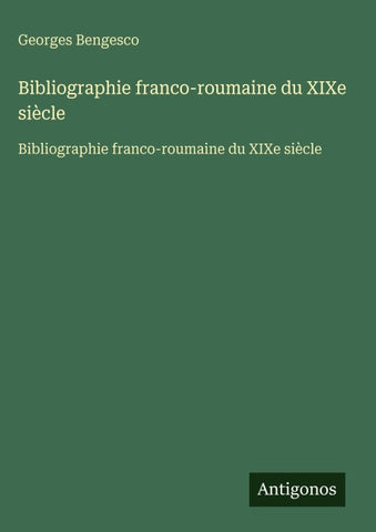 Bibliographie franco-roumaine du XIXe siècle