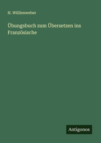 Übungsbuch zum Übersetzen ins Französische
