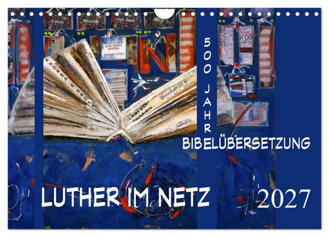 Luther im Netz (Wandkalender 2027 DIN A4 quer), CALVENDO Monatskalender