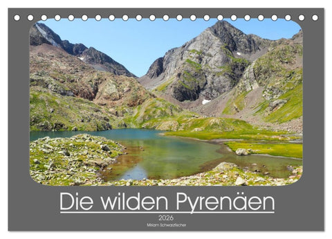 Die wilden Pyrenäen (Tischkalender 2026 DIN A5 quer), CALVENDO Monatskalender