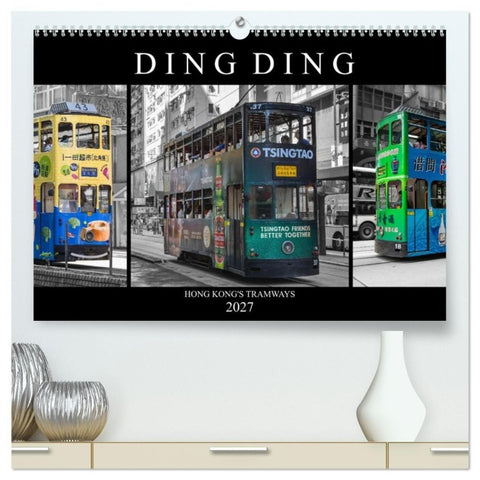 Ding Ding - Hong Kong's Tramways (hochwertiger Premium Wandkalender 2027 DIN A2 quer), Kunstdruck in Hochglanz