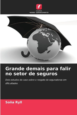 Grande demais para falir no setor de seguros