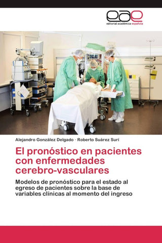 El pronóstico en pacientes con enfermedades cerebro-vasculares