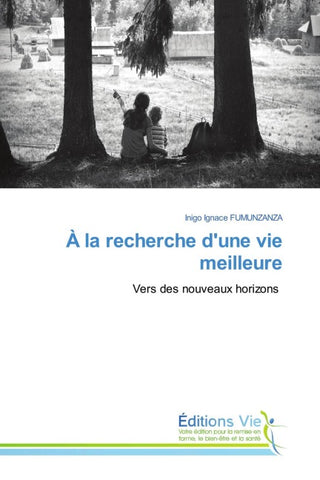 À la recherche d'une vie meilleure