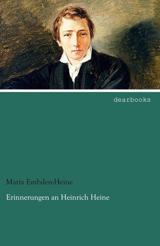 Erinnerungen an Heinrich Heine