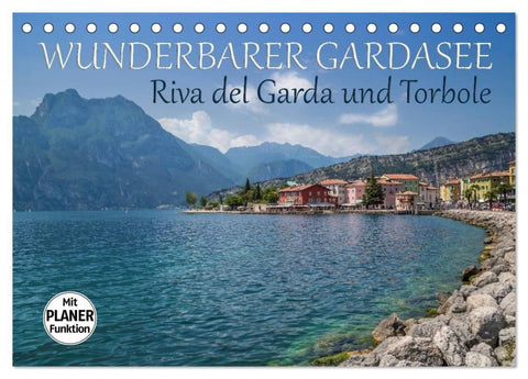 WUNDERBARER GARDASEE Riva del Garda und Torbole (Tischkalender 2027 DIN A5 quer), CALVENDO Monatskalender