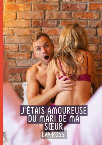 J'étais Amoureuse du Mari de ma S¿ur