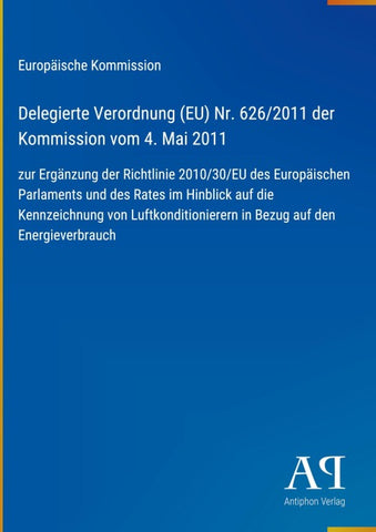 Delegierte Verordnung (EU) Nr. 626/2011 der Kommission vom 4. Mai 2011