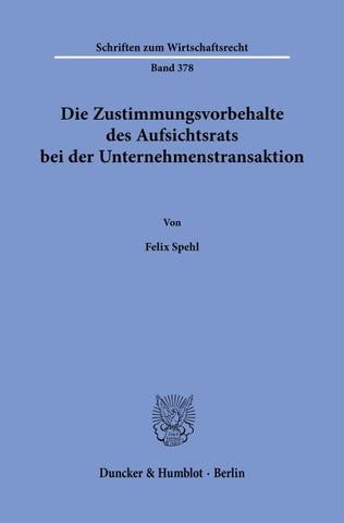 Die Zustimmungsvorbehalte des Aufsichtsrats bei der Unternehmenstransaktion