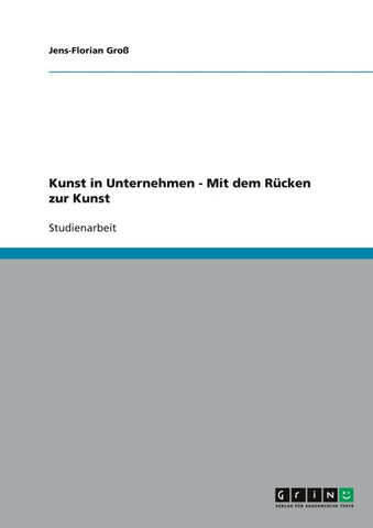 Kunst in Unternehmen - Mit dem Rücken zur Kunst