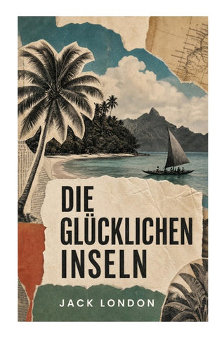 Die glücklichen Inseln