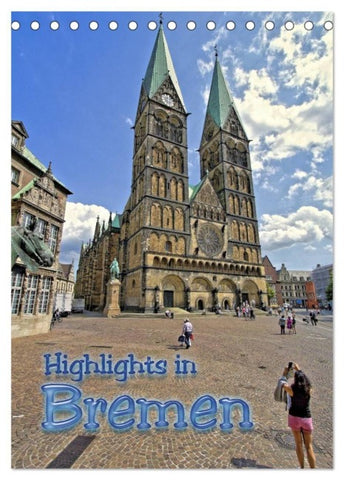 Highlights in Bremen (Tischkalender 2027 DIN A5 hoch), CALVENDO Monatskalender