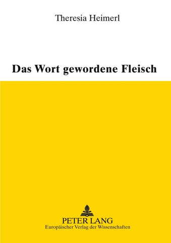 Das Wort gewordene Fleisch