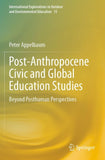 Post-Anthropocene Civic and Global Education Studies