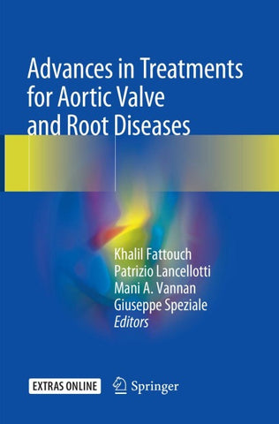 Advances in Treatments for Aortic Valve and Root Diseases