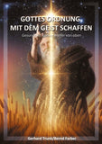Gottes Ordnung mit dem Geist schaffen