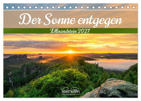 Der Sonne entgegen - Elbsandstein (Tischkalender 2027 DIN A5 quer), CALVENDO Monatskalender