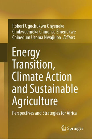 Energy Transition, Climate Action and Sustainable Agriculture
