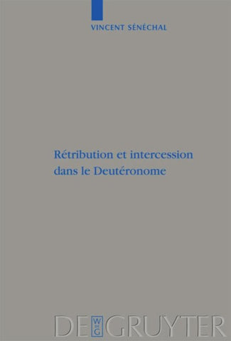 Rétribution et intercession dans le Deutéronome