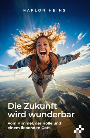 Die Zukunft wird wunderbar
