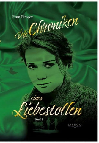 Die Chroniken eines Liebestollen