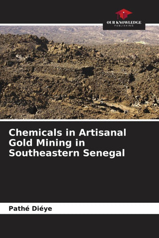Chemicals in Artisanal Gold Mining in Southeastern Senegal