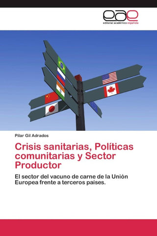 Crisis sanitarias, Políticas comunitarias y Sector Productor