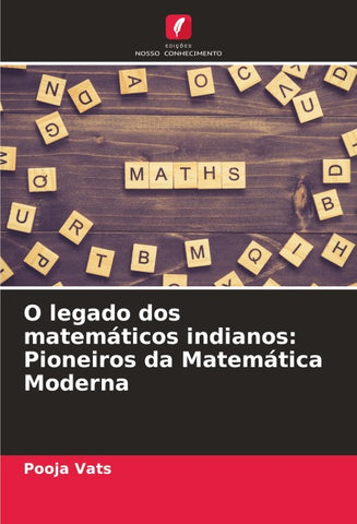O legado dos matemáticos indianos: Pioneiros da Matemática Moderna