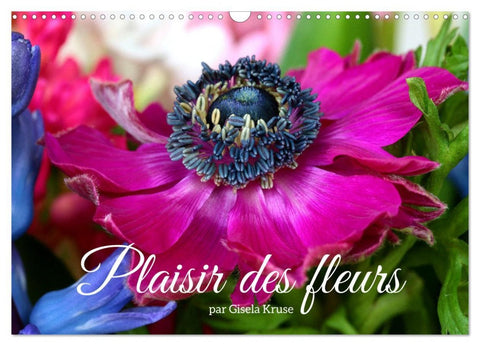 Plaisir des fleurs (Calendrier mural 2026 DIN A3 vertical), CALVENDO calendrier mensuel