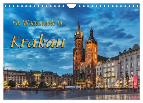 Ein Wochenende in Krakau (Wandkalender 2026 DIN A4 quer), CALVENDO Monatskalender