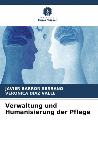 Verwaltung und Humanisierung der Pflege