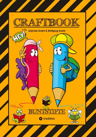 CRAFTBOOK - JUNIOR AUTOR - 3. TEIL - STROYTELLING - VISUALISIETUNG - GESTALTEN VON KURZGESCHICHTEN - FRAME MACHINE - STARKE WÖRTER FINDEN