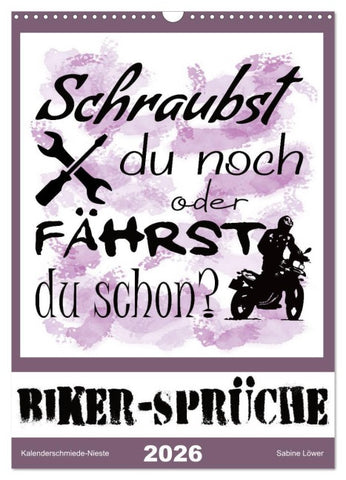 Biker-Sprüche (Wandkalender 2026 DIN A3 hoch), CALVENDO Monatskalender