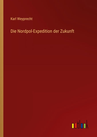 Die Nordpol-Expedition der Zukunft