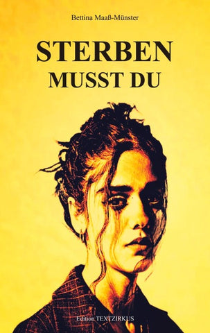 STERBEN MUSST DU